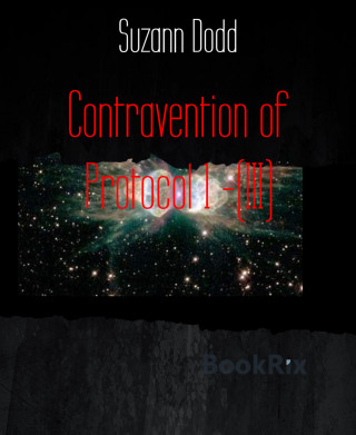 Suzann Dodd: Contravention of Protocol 1 -(III)