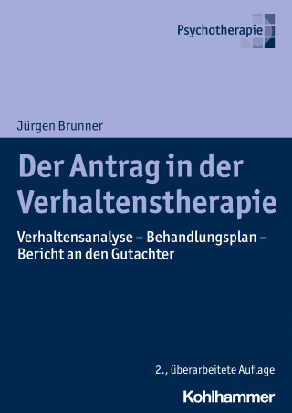 Jürgen Brunner: Der Antrag in der Verhaltenstherapie