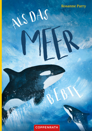 Rosanne Parry: Als das Meer bebte