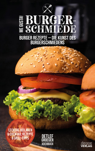 Detlef Groeger: Me Gusta Burger Schmiede
