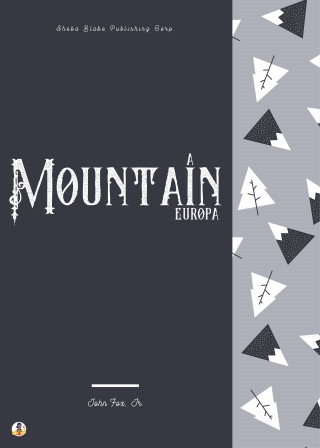 John Fox Jr., Sheba Blake: A Mountain Europa