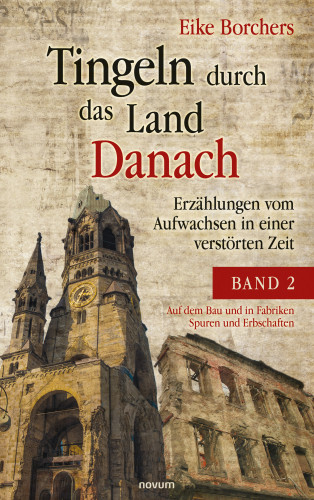 Eike Borchers: Tingeln durch das Land Danach – Band 2