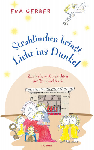 Eva Gerber: Strahlinchen bringt Licht ins Dunkel