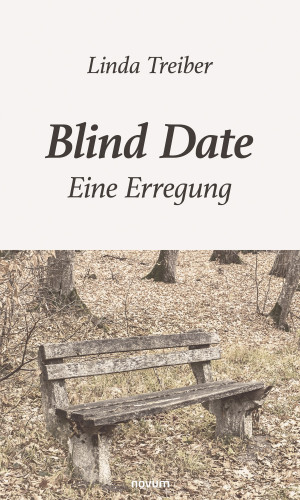 Linda Treiber: Blind Date – Eine Erregung