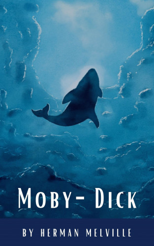 Herman Melville, Classics HQ: Moby-Dick