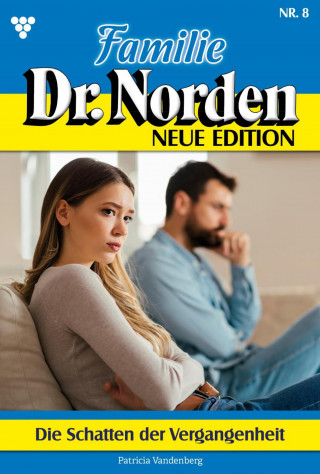 Patricia Vandenberg: Die Schatten der Vergangenheit