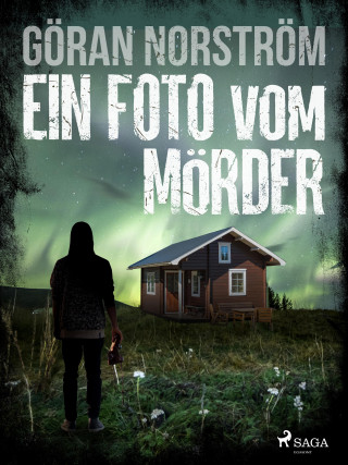 Göran Norström: Ein Foto vom Mörder