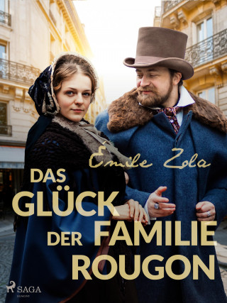 Émile Zola: Das Glück der Familie Rougon