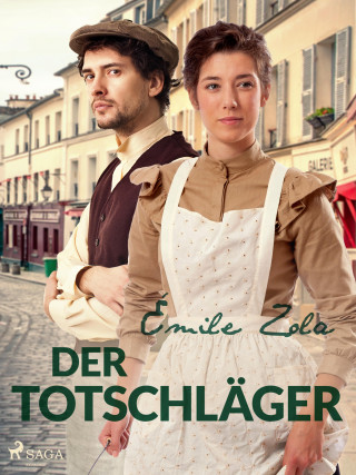 Émile Zola: Der Totschläger