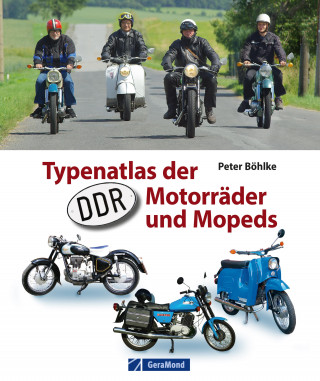 Peter Böhlke: Typenatlas der DDR-Motorräder und Mopeds