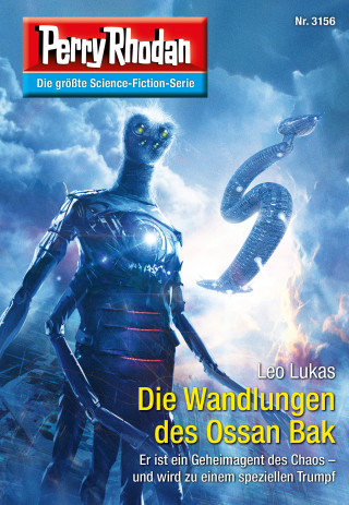 Leo Lukas: Perry Rhodan 3156: Die Wandlungen des Ossan Bak