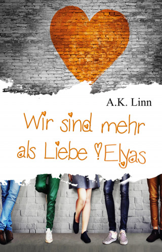 A.K. Linn, Allie Kinsley: Wir sind mehr als Liebe - Elyas