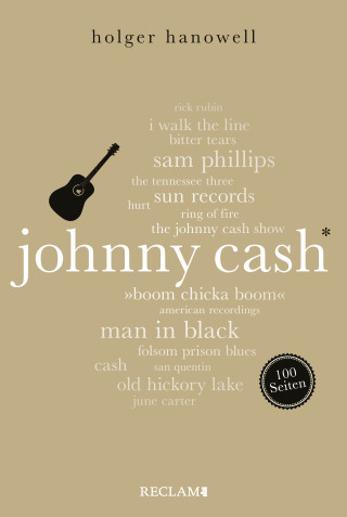 Holger Hanowell: Johnny Cash. 100 Seiten