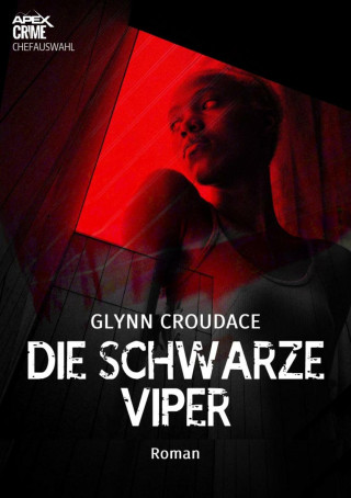 Glynn Croudace: DIE SCHWARZE VIPER