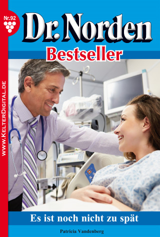 Patricia Vandenberg: Dr. Norden Bestseller 92 – Arztroman