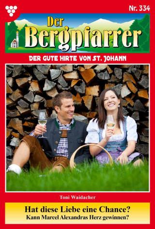 Toni Waidacher: Hat diese Liebe eine Chance?
