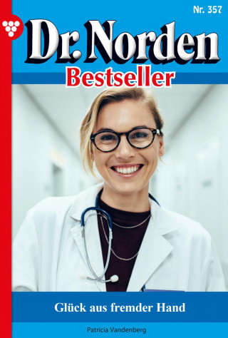 Patricia Vandenberg: Glück aus fremder Hand