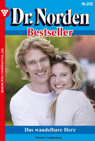 Patricia Vandenberg: Dr. Norden Bestseller 202 – Arztroman