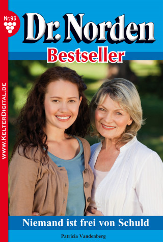 Patricia Vandenberg: Dr. Norden Bestseller 93 – Arztroman