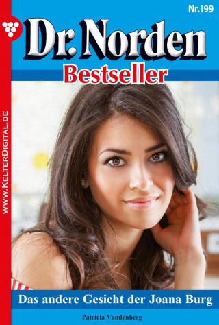 Patricia Vandenberg: Dr. Norden Bestseller 199 – Arztroman