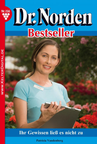 Patricia Vandenberg: Dr. Norden Bestseller 156 – Arztroman