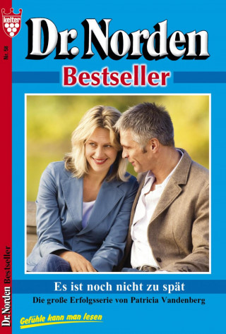 Patricia Vandenberg: Dr. Norden Bestseller 58 – Arztroman