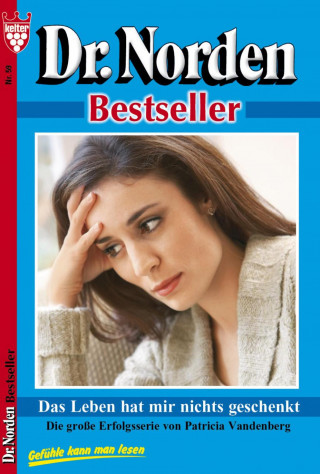 Patricia Vandenberg: Dr. Norden Bestseller 59 – Arztroman