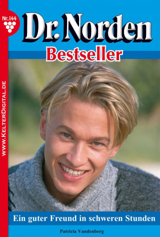 Patricia Vandenberg: Dr. Norden Bestseller 144 – Arztroman