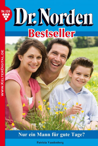 Patricia Vandenberg: Dr. Norden Bestseller 159 – Arztroman