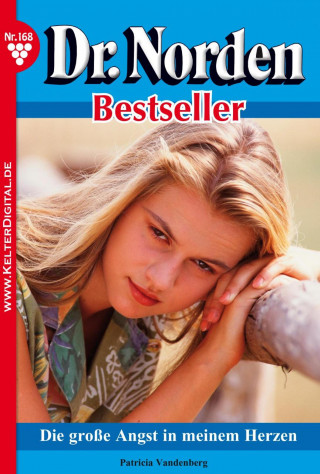 Patricia Vandenberg: Dr. Norden Bestseller 168 – Arztroman