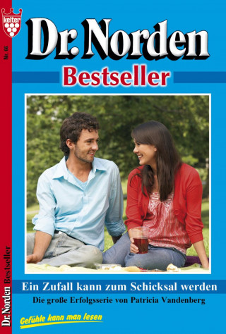 Patricia Vandenberg: Dr. Norden Bestseller 66 – Arztroman
