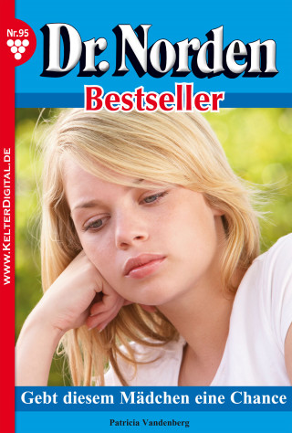 Patricia Vandenberg: Dr. Norden Bestseller 95 – Arztroman