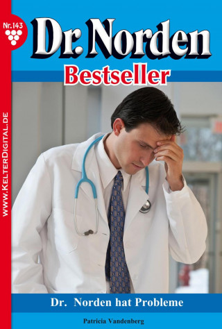 Patricia Vandenberg: Dr. Norden Bestseller 143 – Arztroman