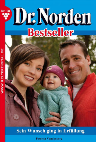 Patricia Vandenberg: Dr. Norden Bestseller 158 – Arztroman