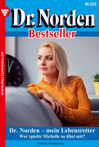 Patricia Vandenberg: Dr. Norden – mein Lebensretter