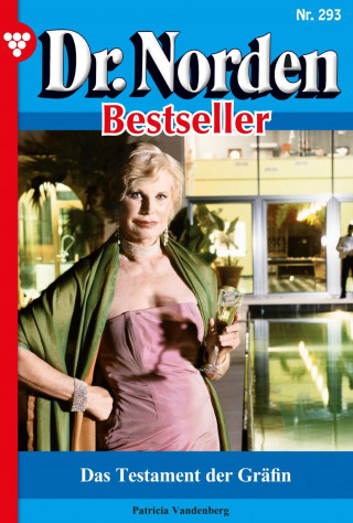 Patricia Vandenberg: Das Testament der Gräfin
