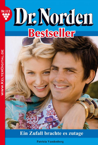 Patricia Vandenberg: Dr. Norden Bestseller 113 – Arztroman