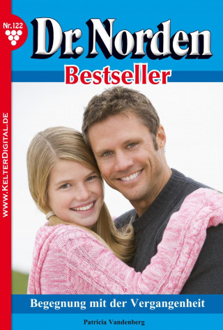 Patricia Vandenberg: Dr. Norden Bestseller 122 – Arztroman