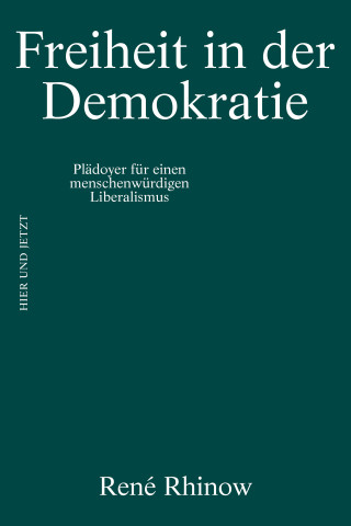 René Rhinow: Freiheit in der Demokratie