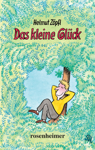 Helmut Zöpfl: Das kleine Glück