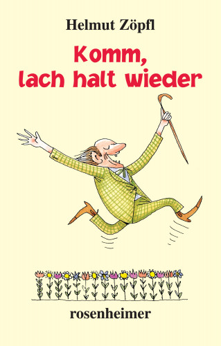 Helmut Zöpfl: Komm, lach halt wieder