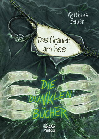 Matthias Bauer: Die dunklen Bücher - Das Grauen am See