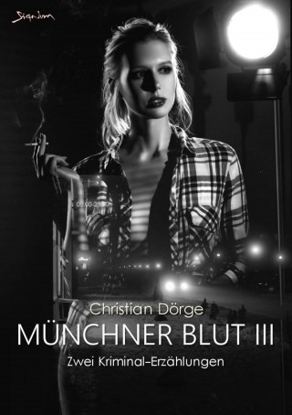 Christian Dörge: MÜNCHNER BLUT III