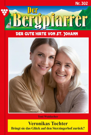 Toni Waidacher: Veronikas Tochter