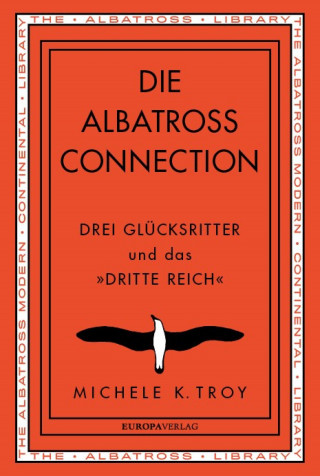 Michele K. Troy: Die Albatross Connection