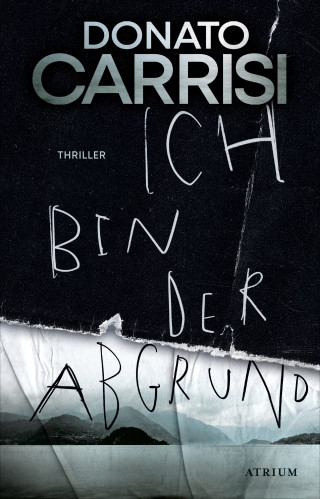 Donato Carrisi: Ich bin der Abgrund