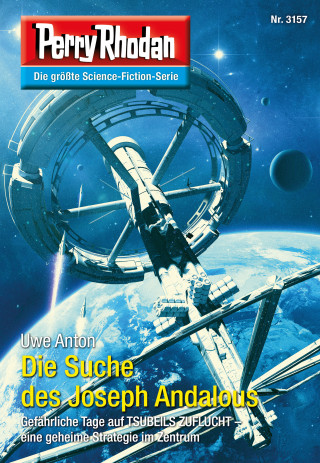 Uwe Anton: Perry Rhodan 3157: Die Suche des Joseph Andalous