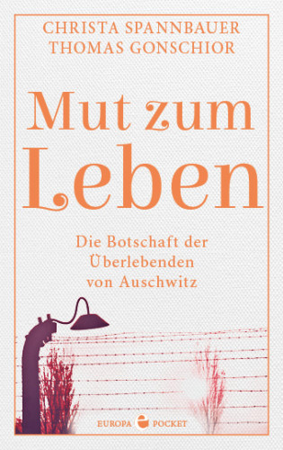 Christa Spannbauer, Thomas Gonschior: Mut zum Leben