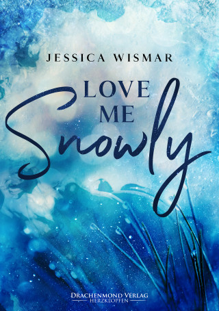 Jessica Wismar: Love me snowly
