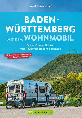Susi Reiser, Frank Reiser: Baden-Württemberg mit dem Wohnmobil